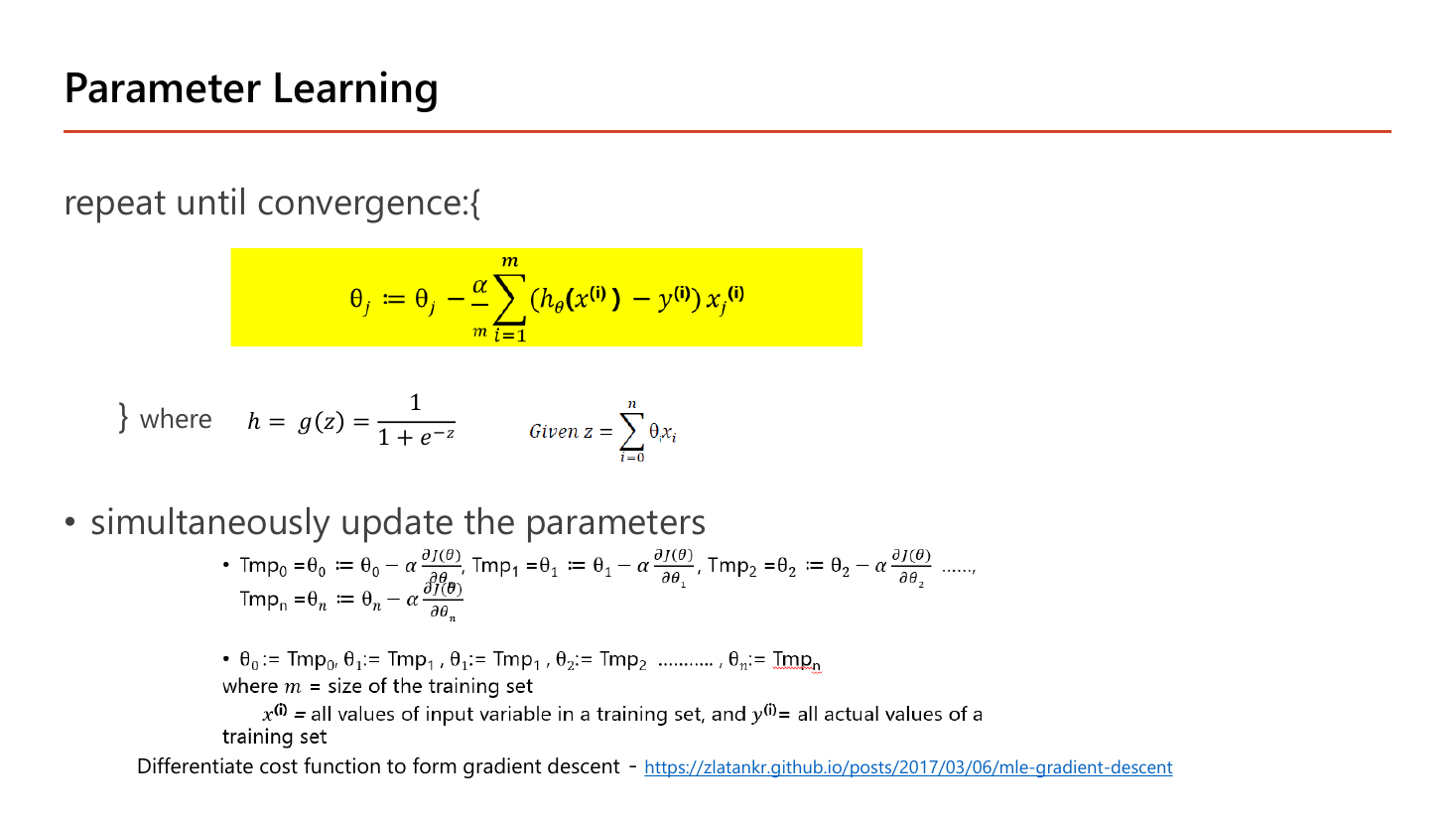 Parameter Learning slide for logistic regression: repeat until convergence with theta_j := theta_j minus alpha over m times the sum over i of (h(x_i) minus y_i) times x_j_i, highlighted in yellow, where h = g(z) = 1/(1 + e^-z) and z = sum of theta_i x_i; below, the simultaneous update is spelled out with temporary variables Tmp0 through Tmpn assigned before any theta is overwritten, with m the size of the training set