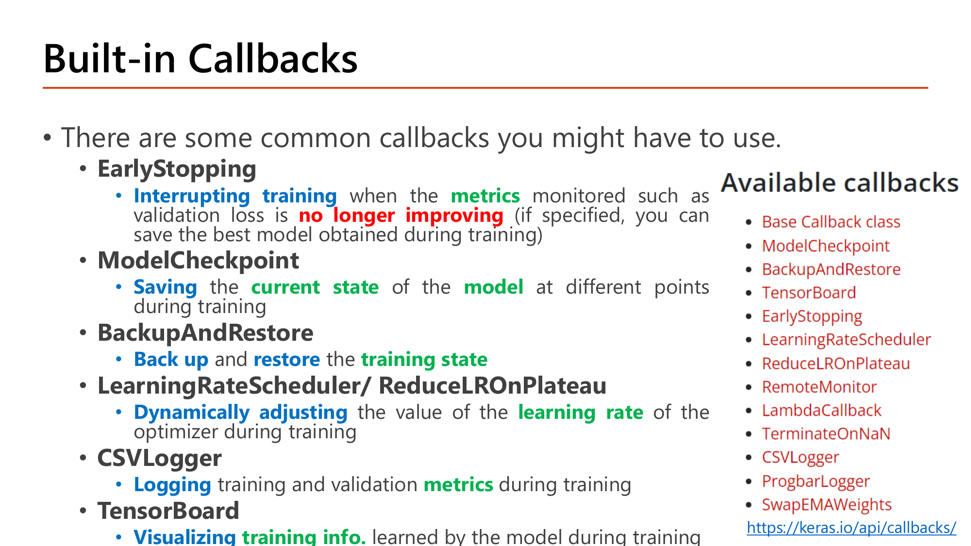 Slide: Built-in callbacks: EarlyStopping, ModelCheckpoint, BackupAndRestore, LearningRateScheduler / ReduceLROnPlateau, CSVLogger and TensorBoard, each with a one-line purpose, plus a side list of all available callbacks